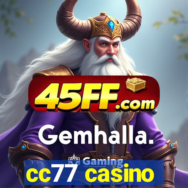 cc77 casino